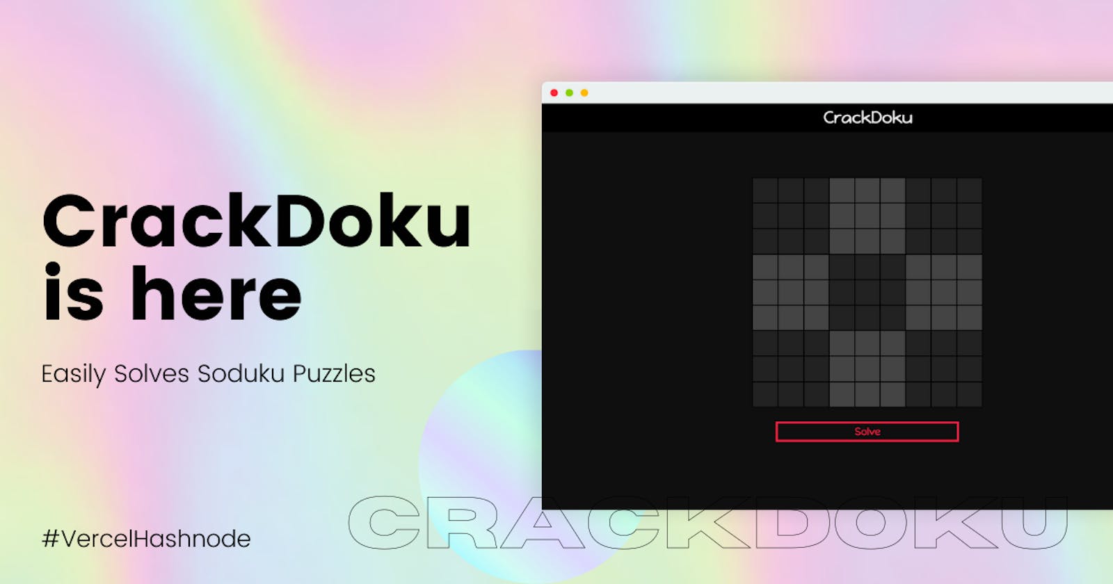 CrackDoku -  Easily Solves Soduku Puzzles - #vercelhashnode project