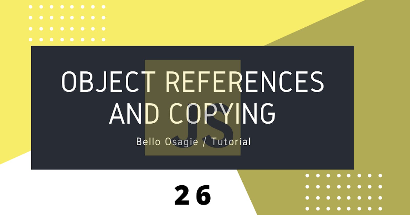 Object References and Copying