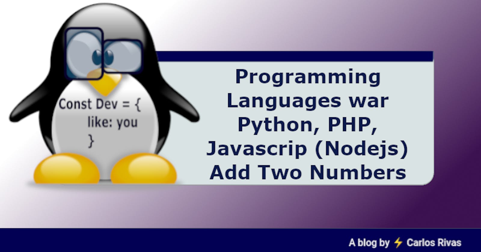Programming Languages war
Python, PHP, Javascrip (Nodejs)
Add Two Numbers