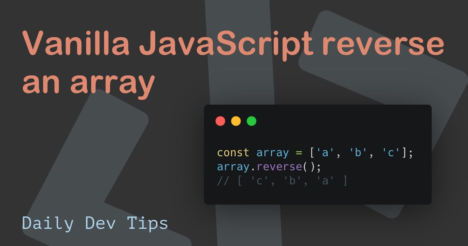 Vanilla JavaScript reverse an array