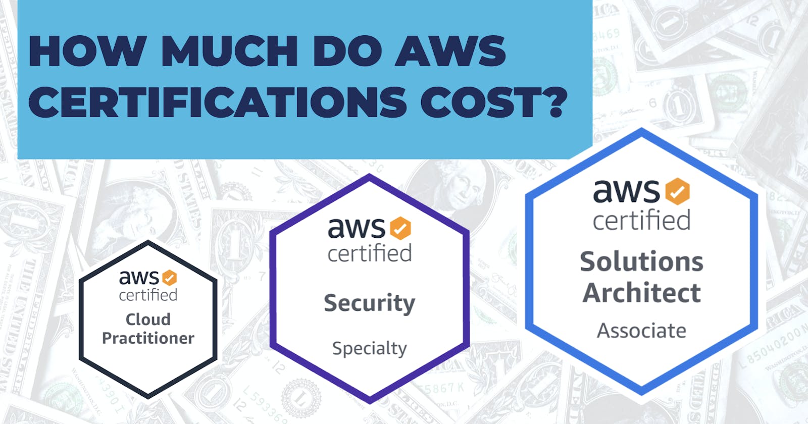How Much Do AWS Certifications Cost? 💸 Including All The Extras