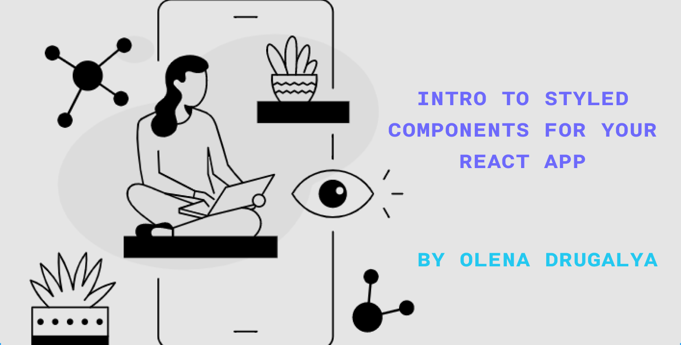 Intro to Styled Components for your React App