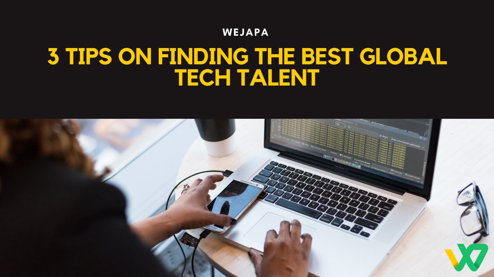 3 Tips on Finding the Best Global Tech Talent.png