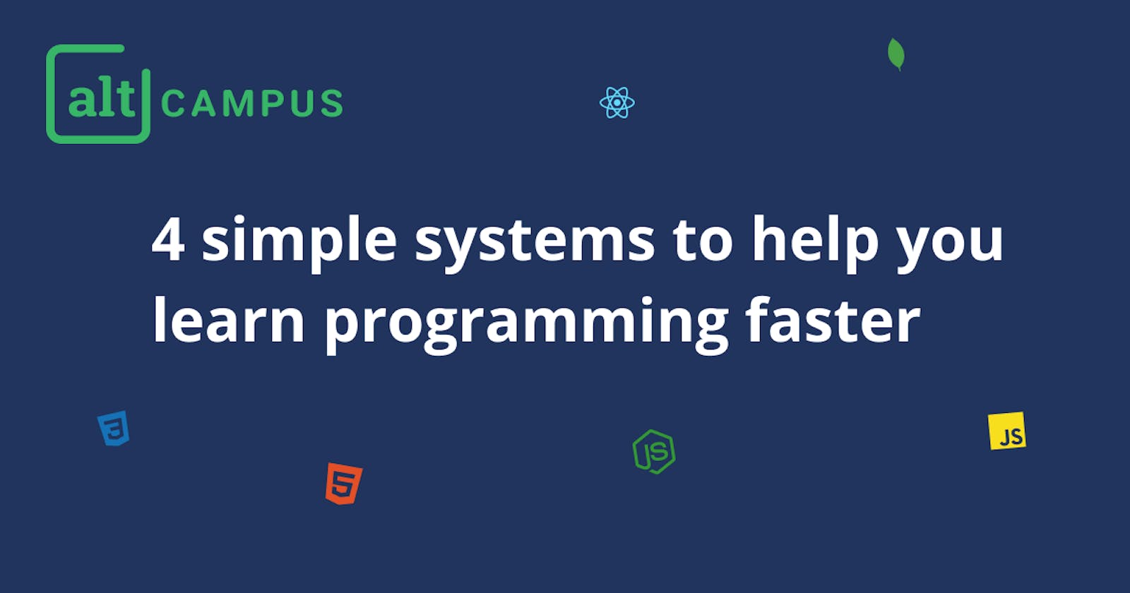 4 simple systems to help you learn programming faster
