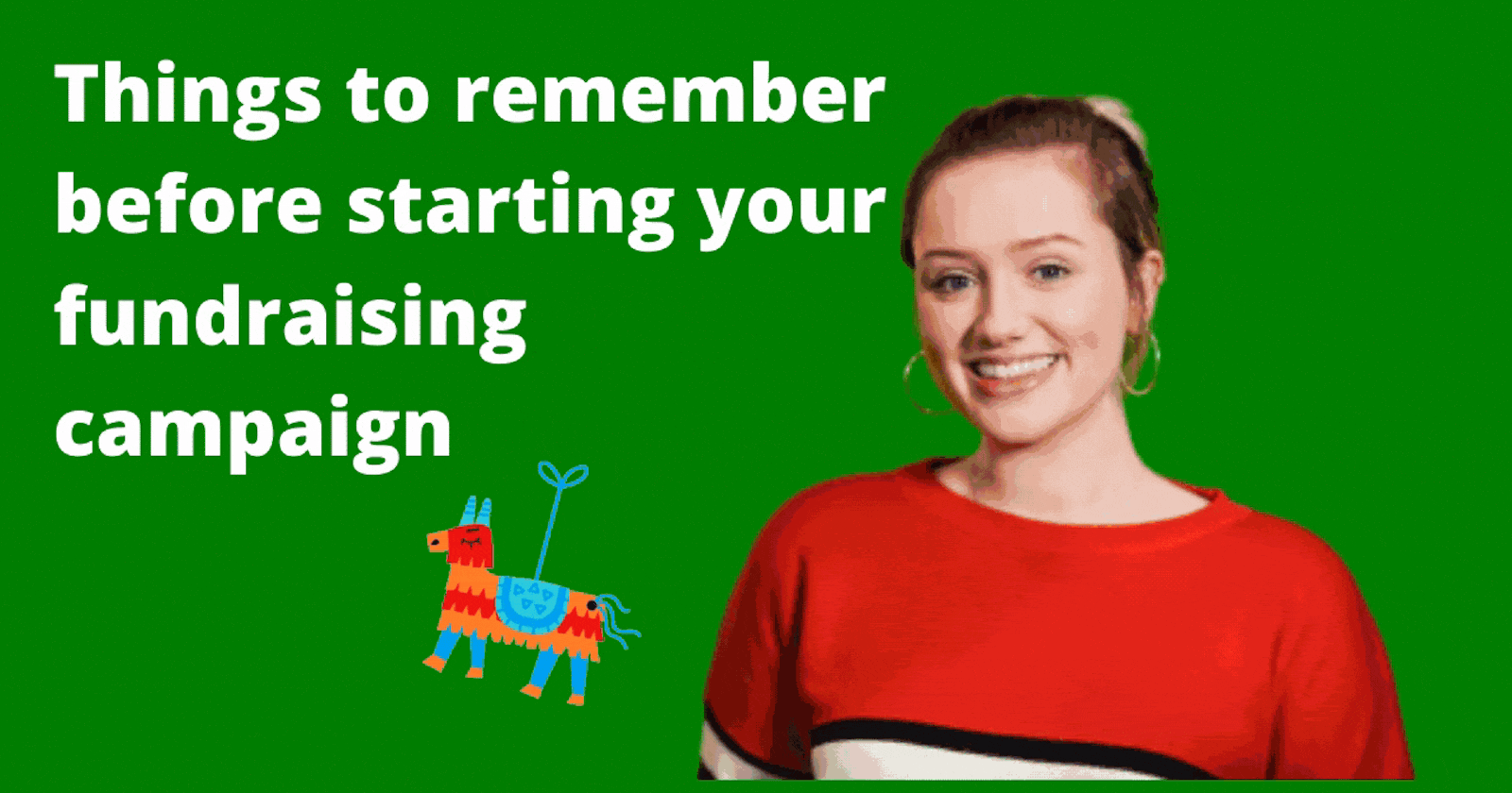 Things to remember before starting your fundraising campaign