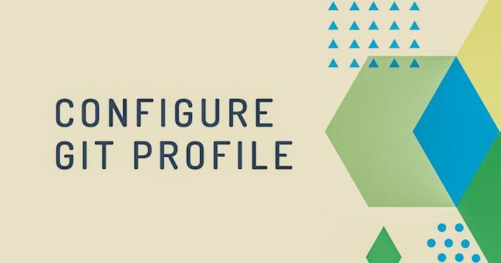Configure user name & email for Git profile using terminal