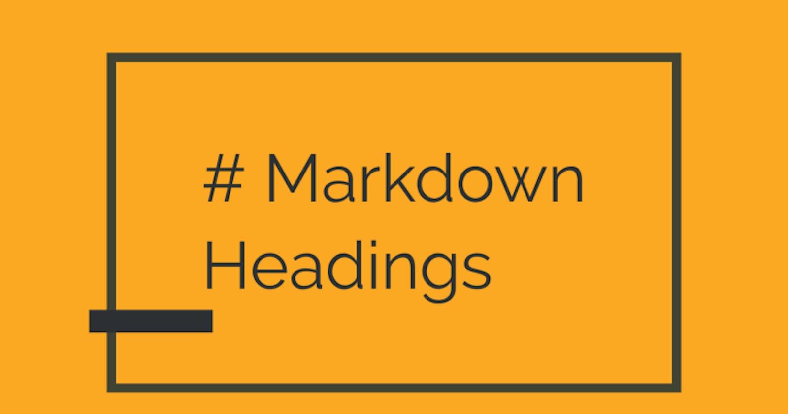 Headings in Markdown