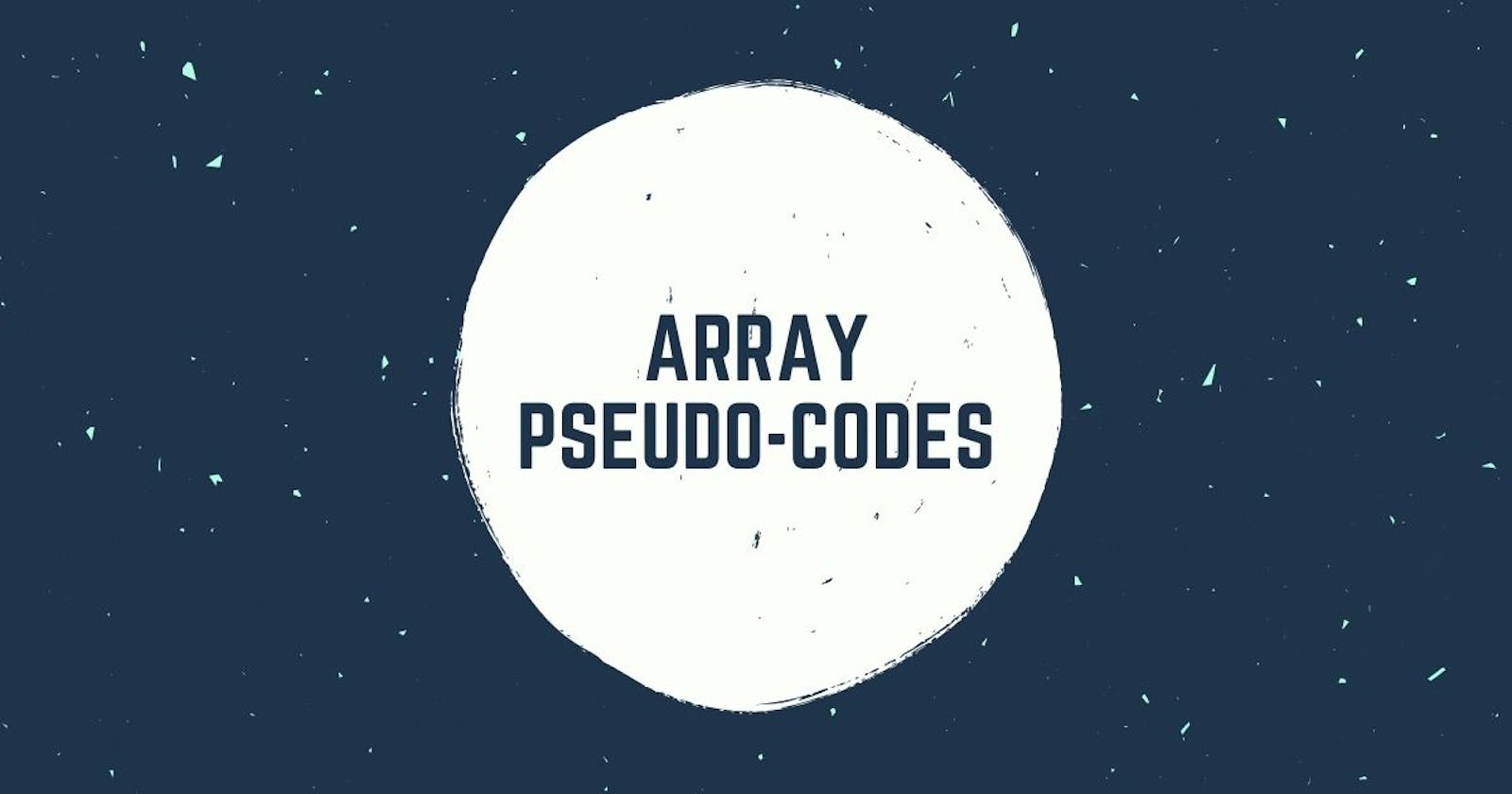 ⭐ this GitHub repository for Array pseudo-codes! 🎉