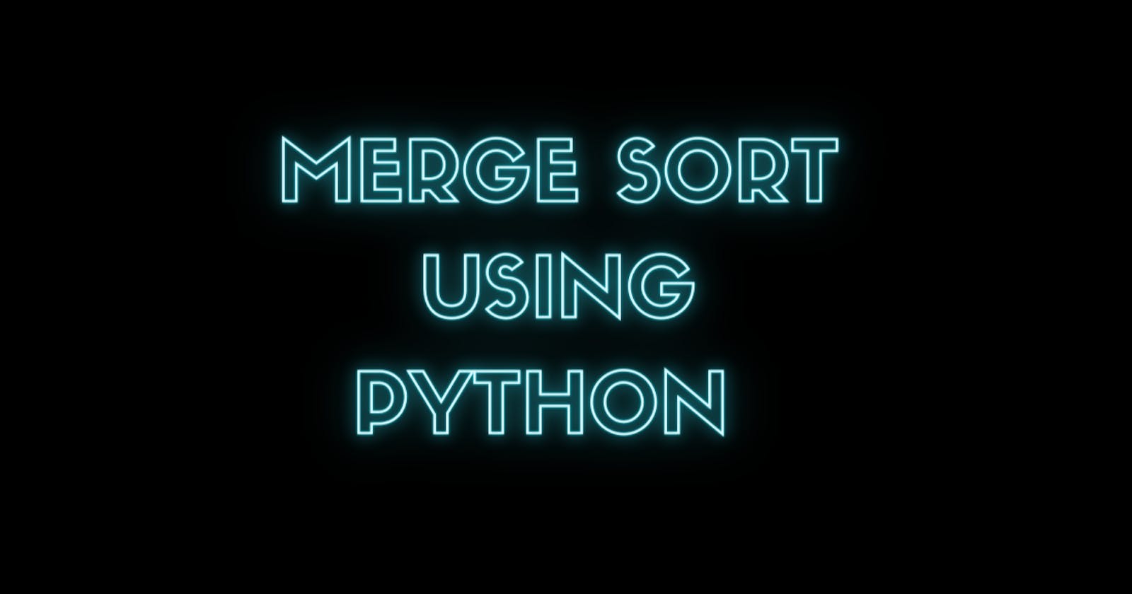 Merge Sort using Python