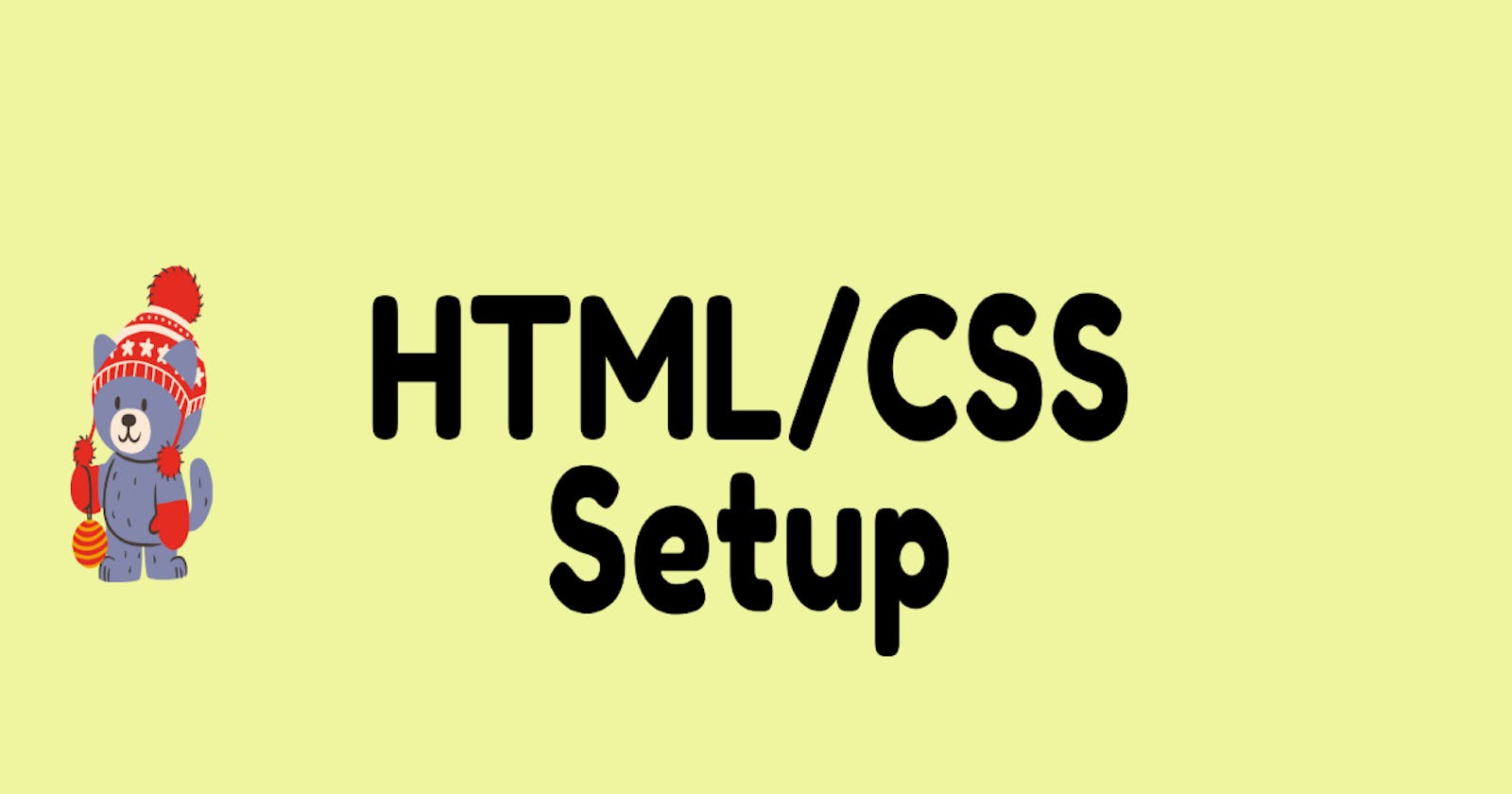 HTML/CSS Base Setup