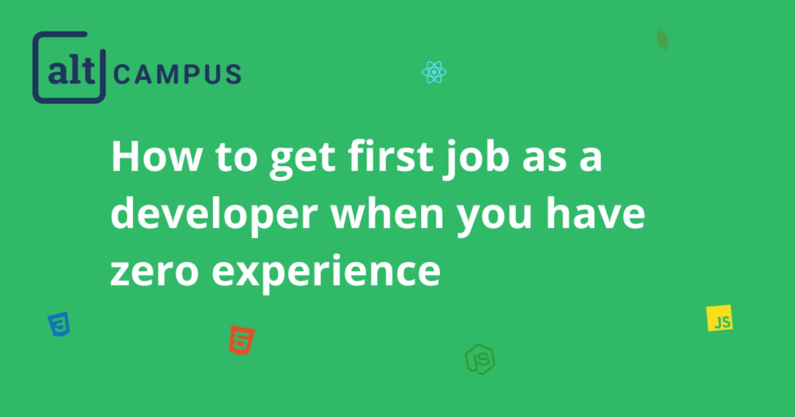 How to get the first job as a developer when you have zero experience