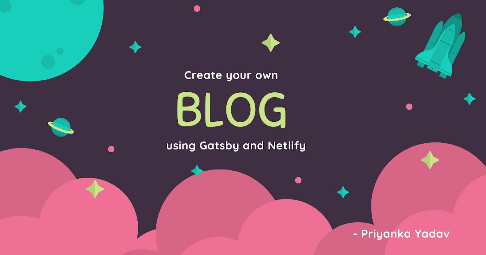 Create your blog using Gatsby and Netlify