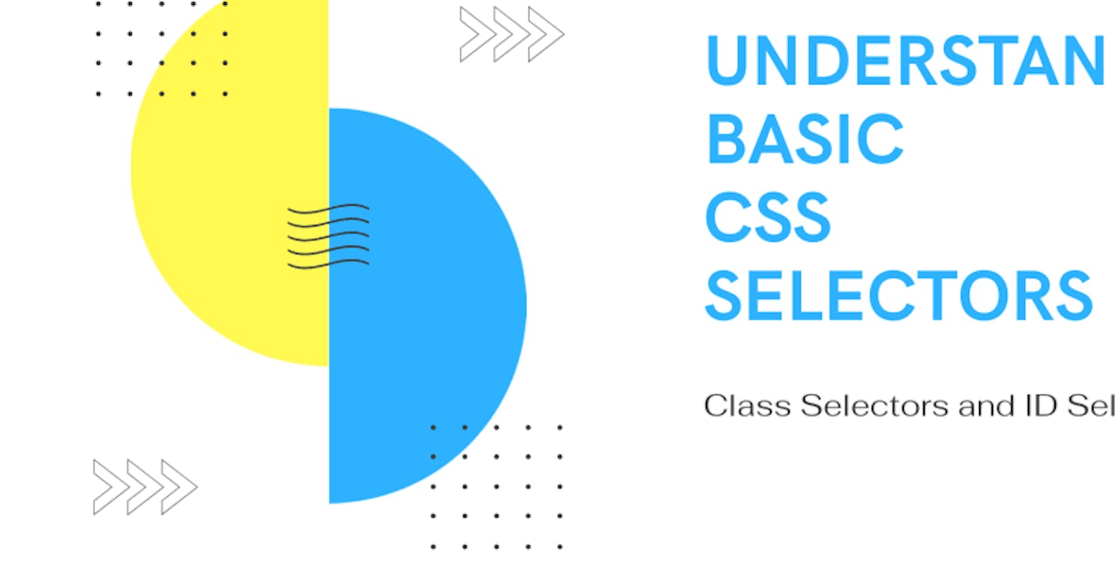 Understanding CSS Selectors: Class Selectors and ID Selectors
