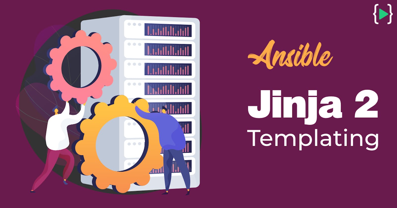Everything about Ansible Jinja2 Templating
