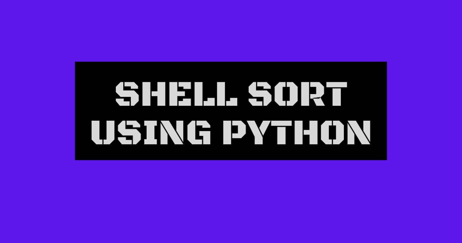 Shell Sort using Python