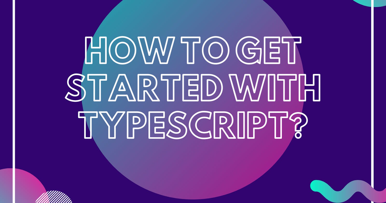 AMA Mentoring - How to Get Started with TypeScript?