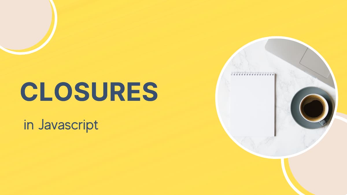 Understanding Closures in Javascript
