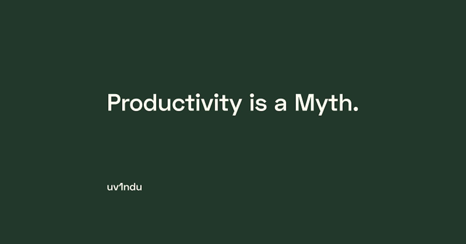 Productivity Myth