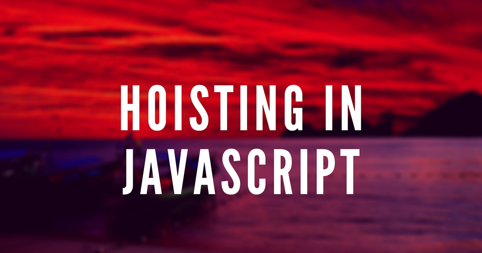 But, can you explain Hoisting in Javascript with examples?