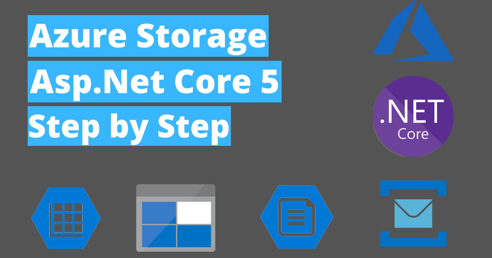 Intro to Azure Storage with AspNetCore 5