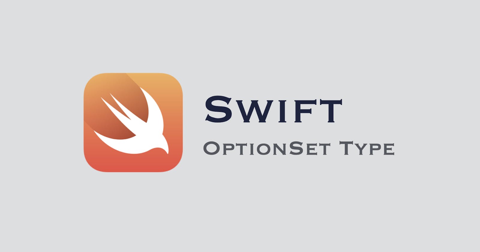 Understand and Create Custom OptionSet in Swift