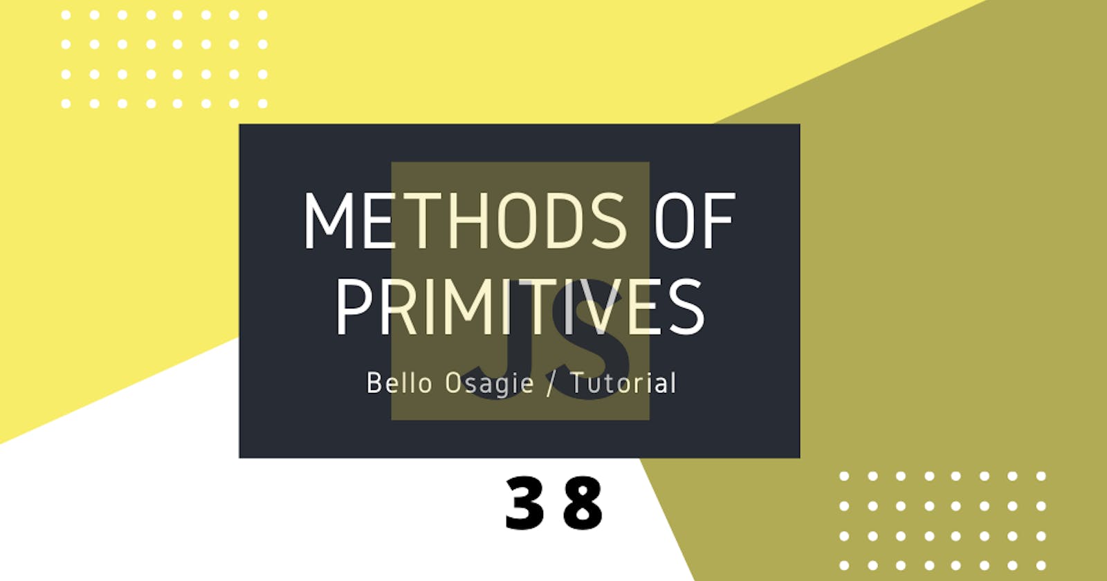 JavaScript primitives Methods