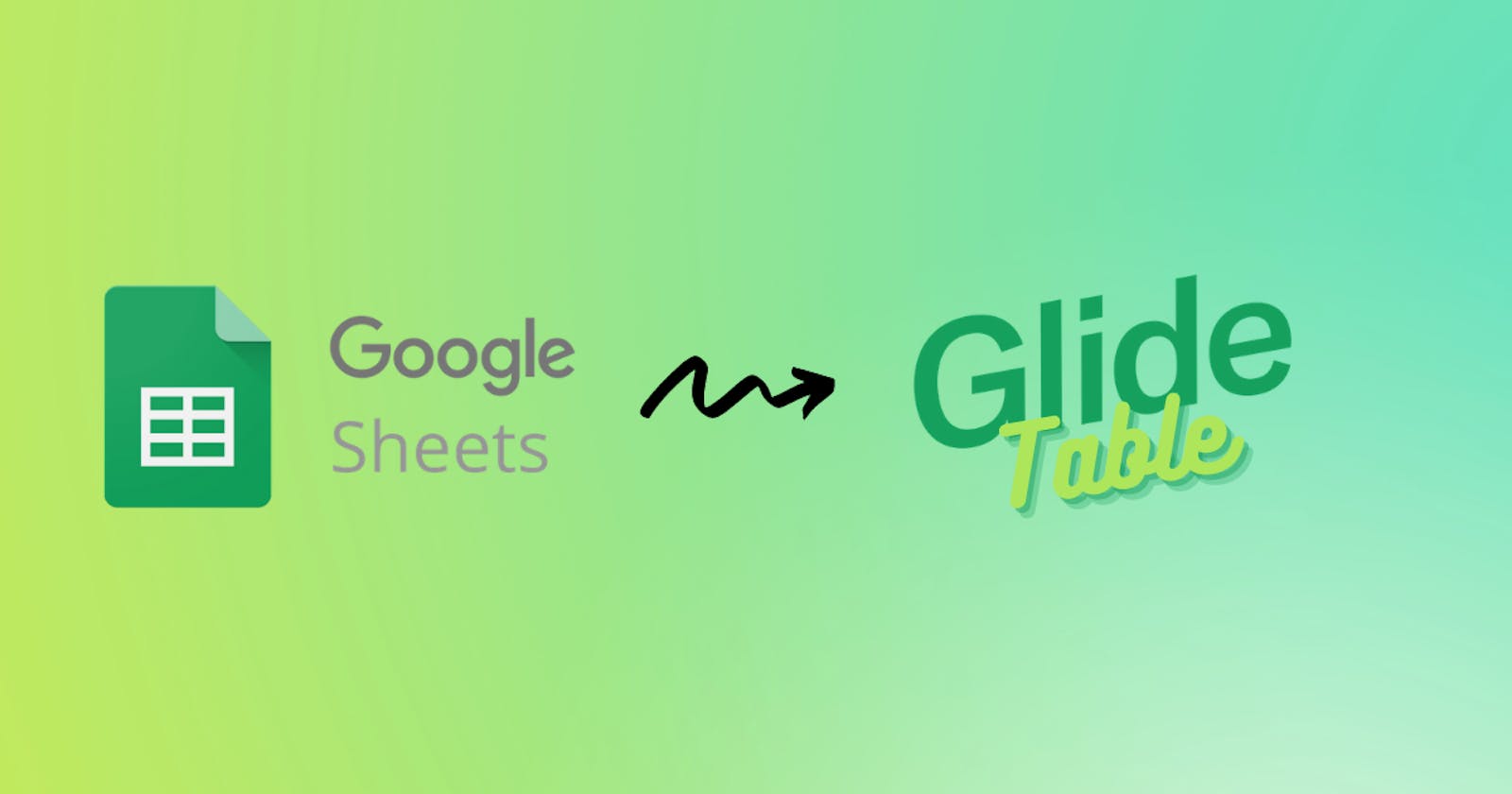Voici comment transférer des données Google Sheets vers Glide Table.