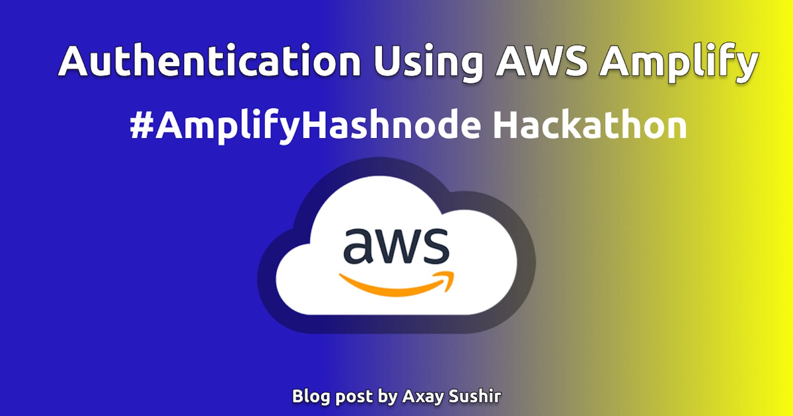 Authentication using AWS Amplify.