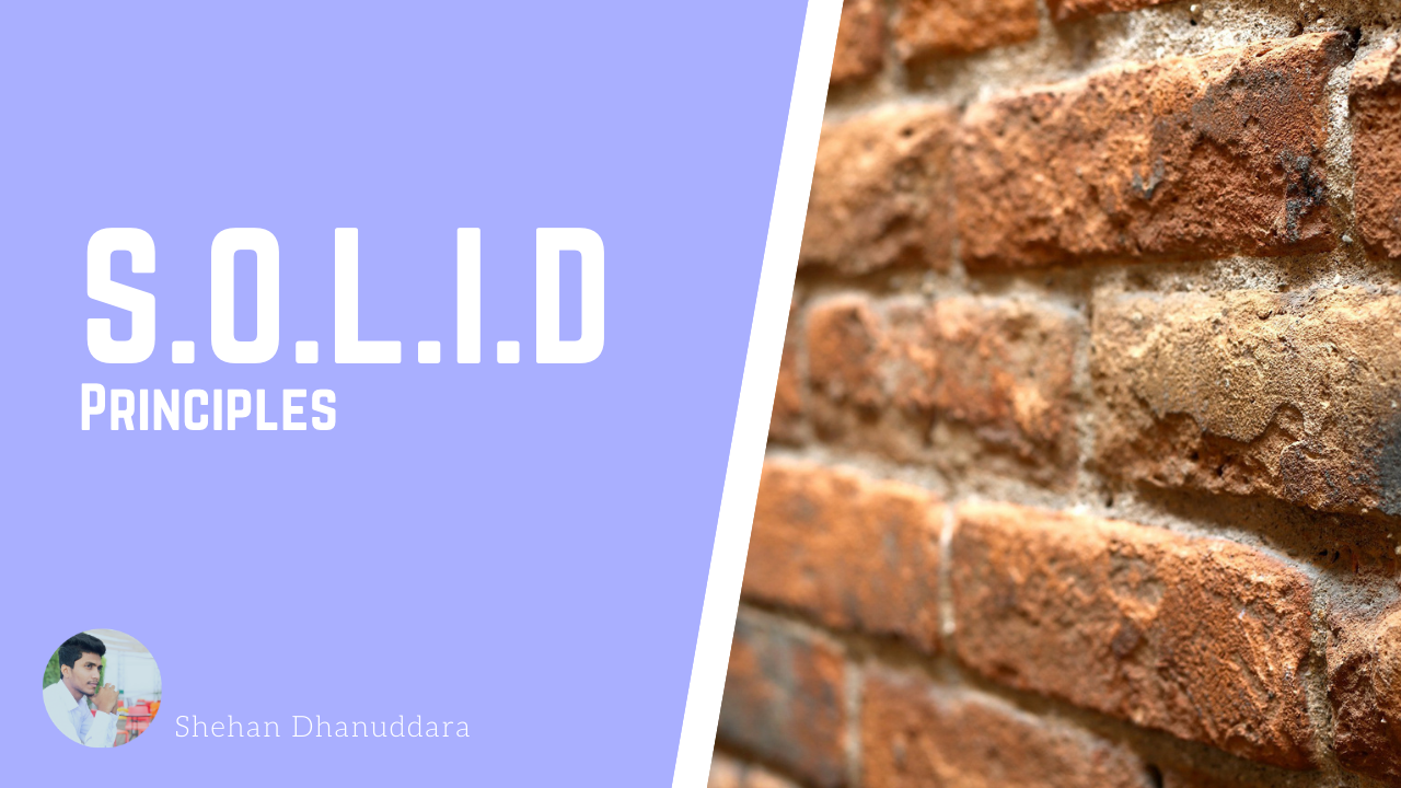 S.O.L.I.D Principles