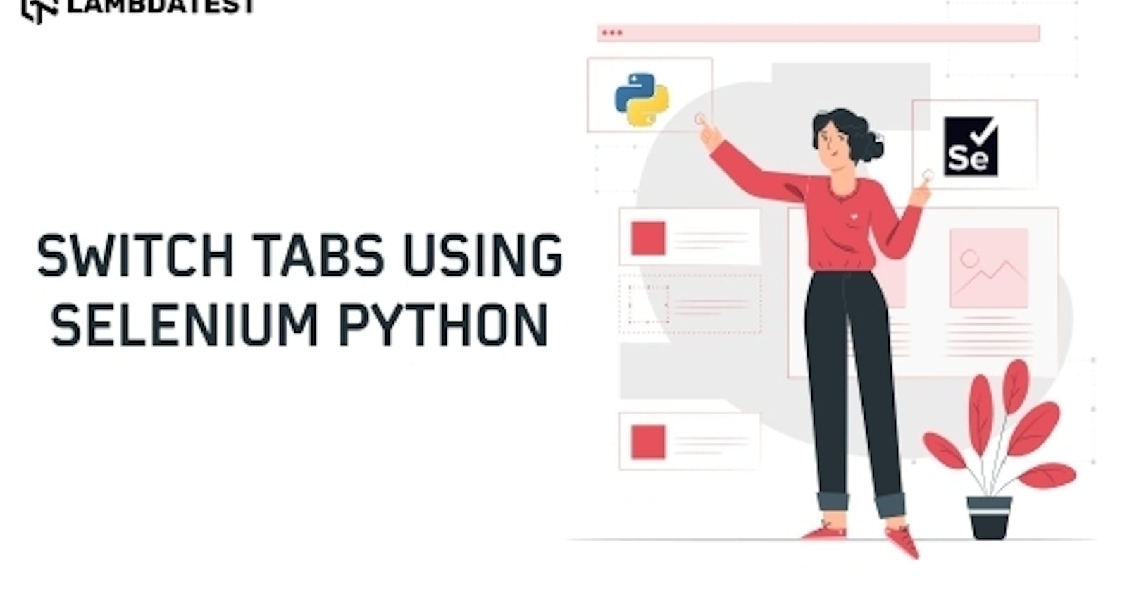 How To Switch Tabs In A Browser Using Selenium Python?