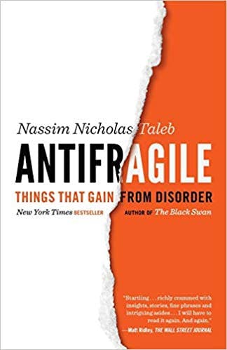 Antifragile — Nassim Nicholas Taleb