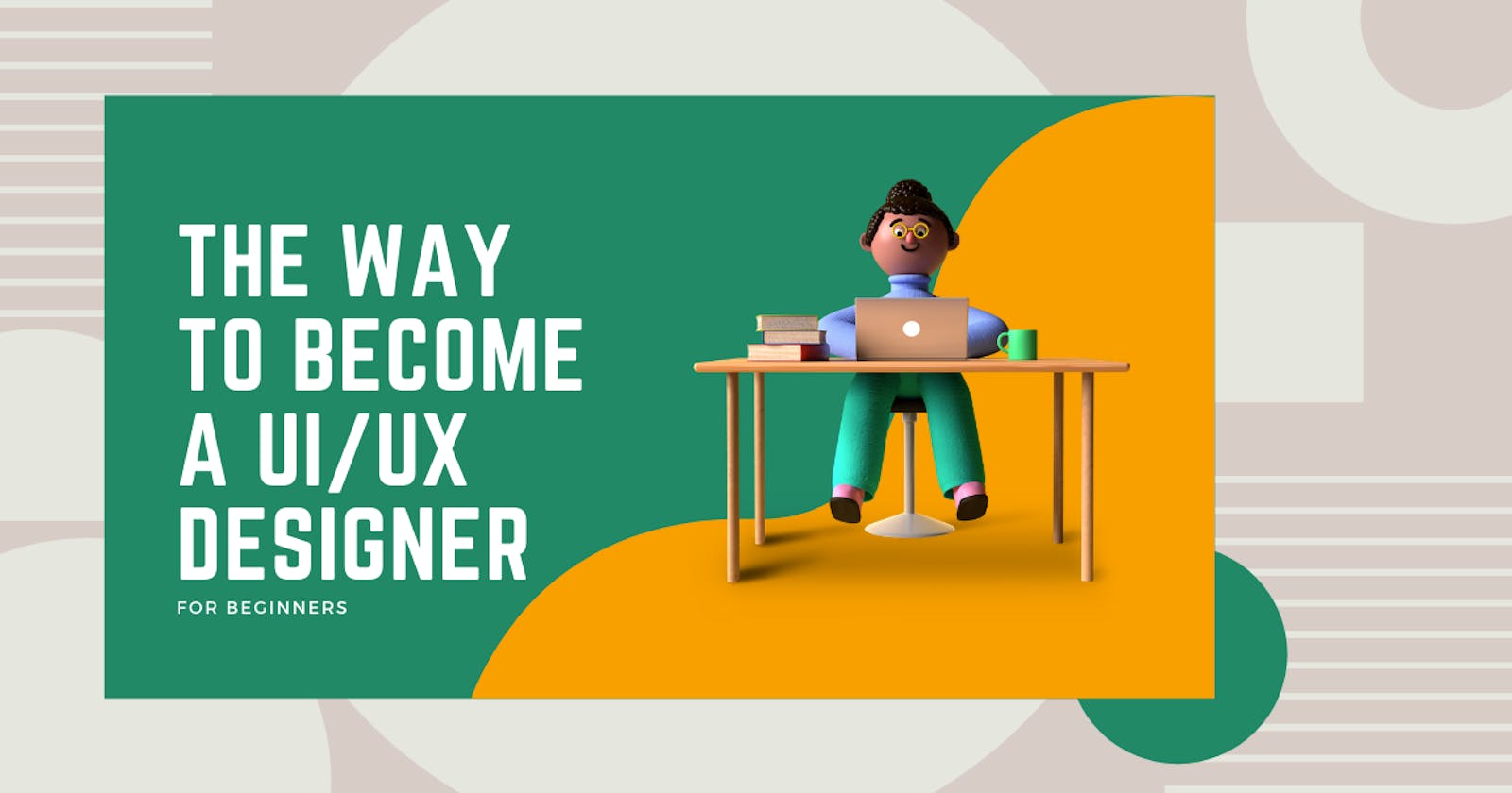 Are You Interesting in Design ? 
This is the way to become a UI/UX Designer