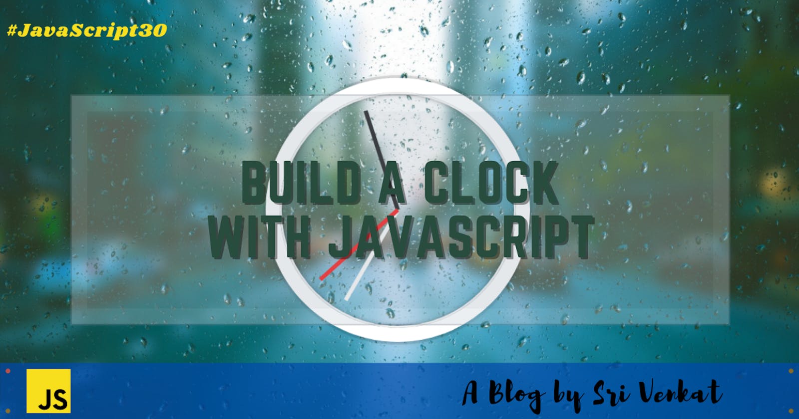 A Digital-Analog Clock🕰 : Day 2 #JavaScript30