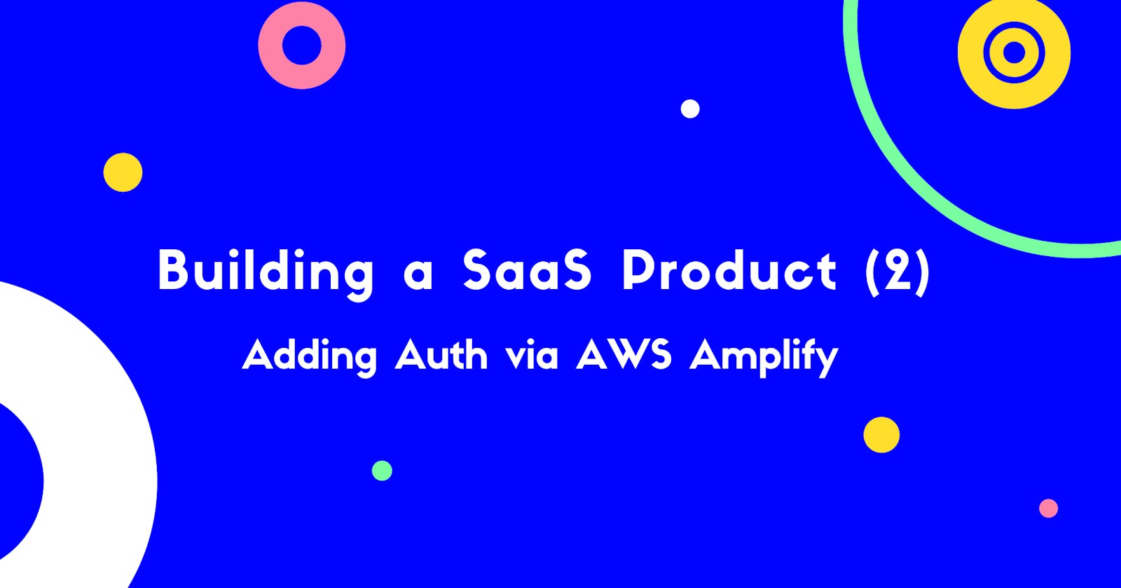 Building a SaaS Product (2)