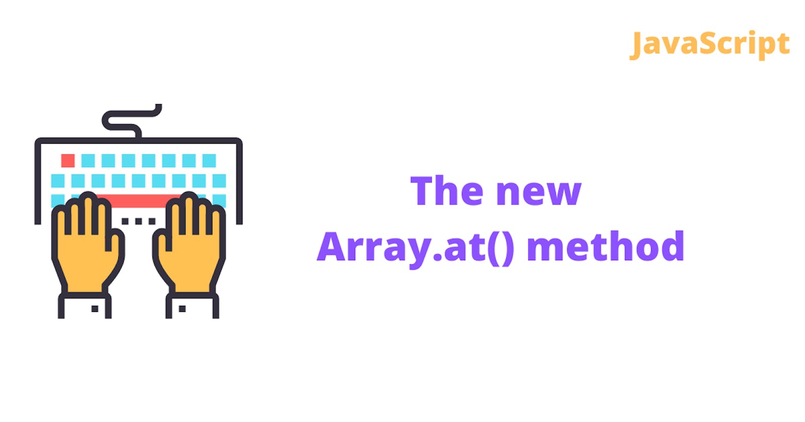New array method Array.prototype.at() in JavaScript