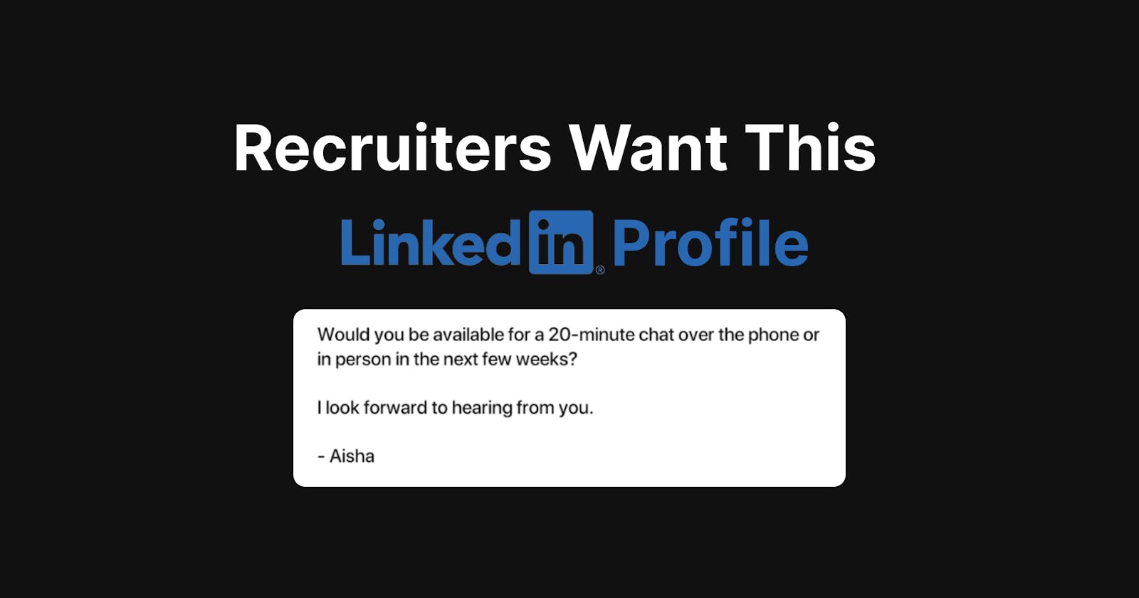 LinkedIn Profile Every Recruiter Want You To Have