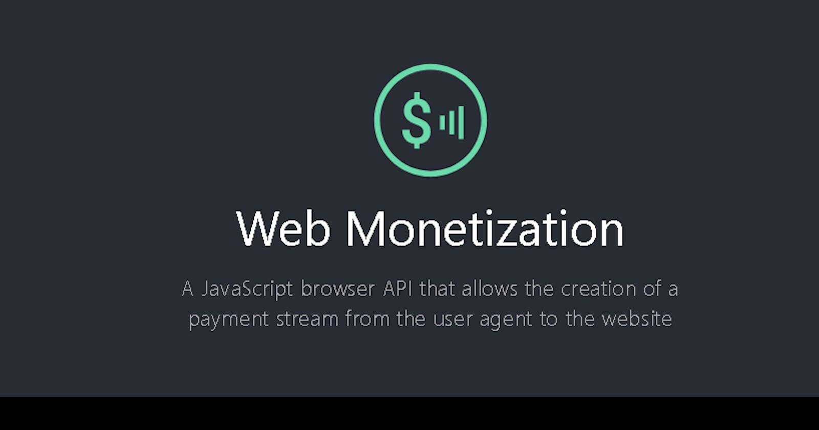 Learn Web Monetization and How to Monetize Your Content