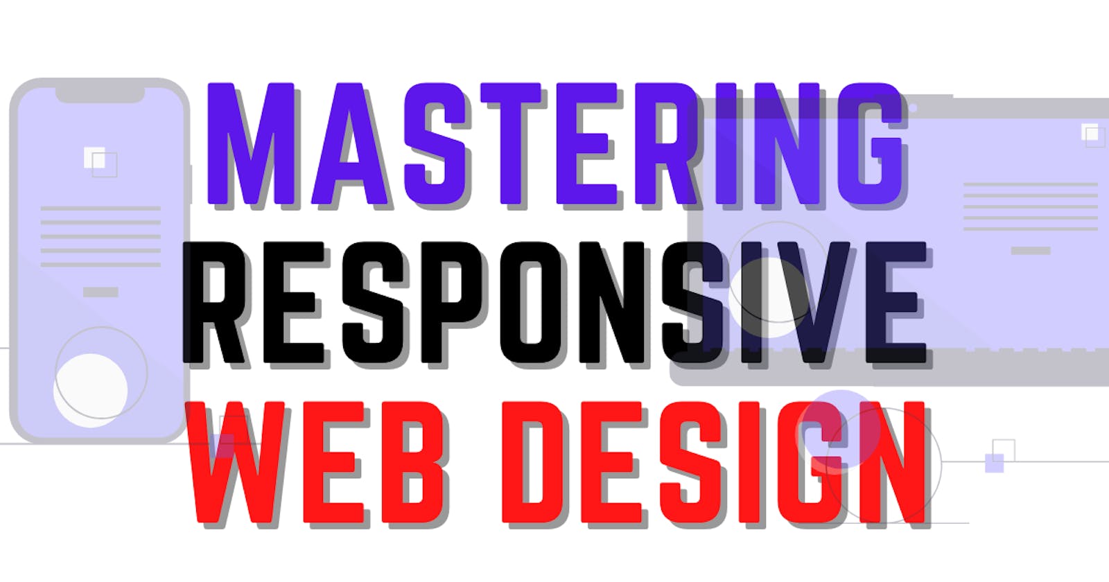 Mastering responsive Web Design