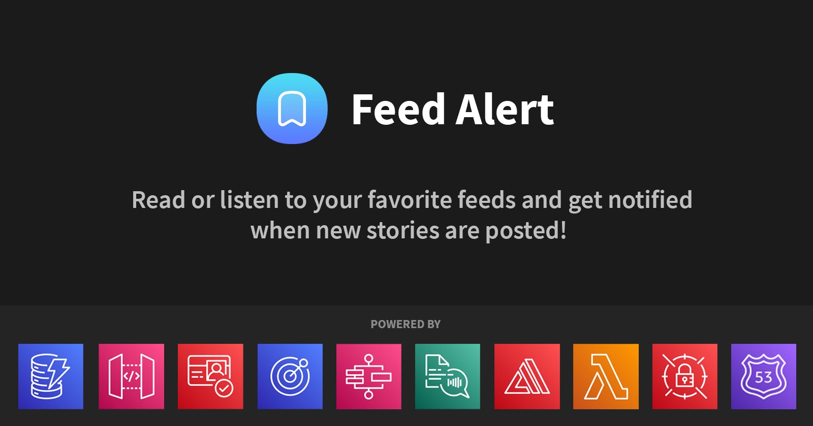 Feed Alert - an RSS Reader Powered by AWS Amplify