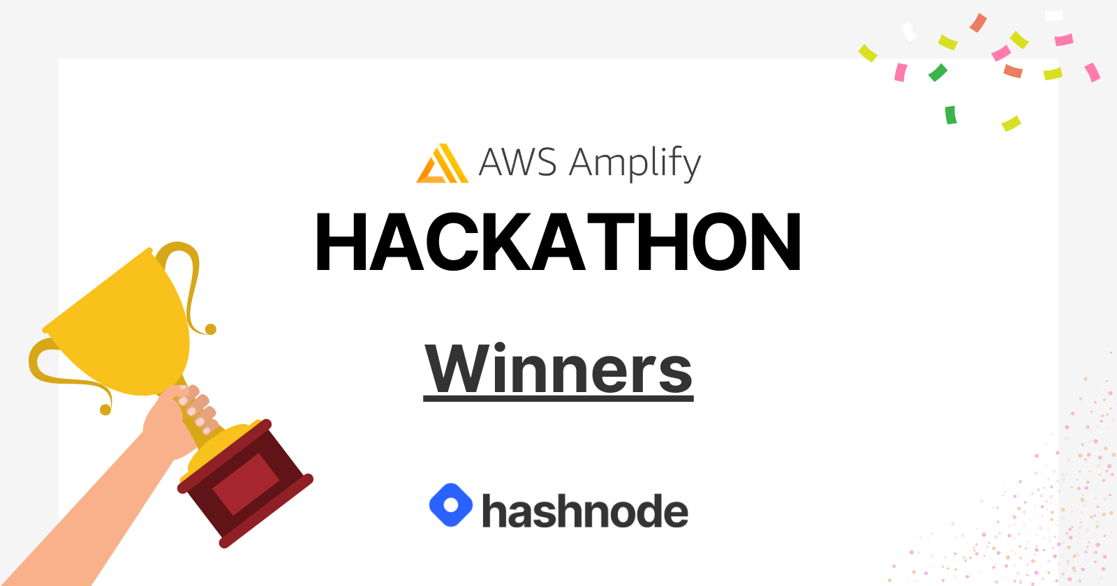 AWS Amplify Hackathon Winners!