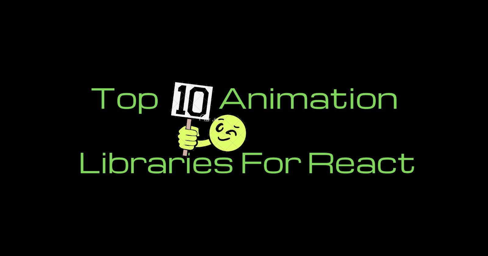 Top 10 Animation Libraries For React