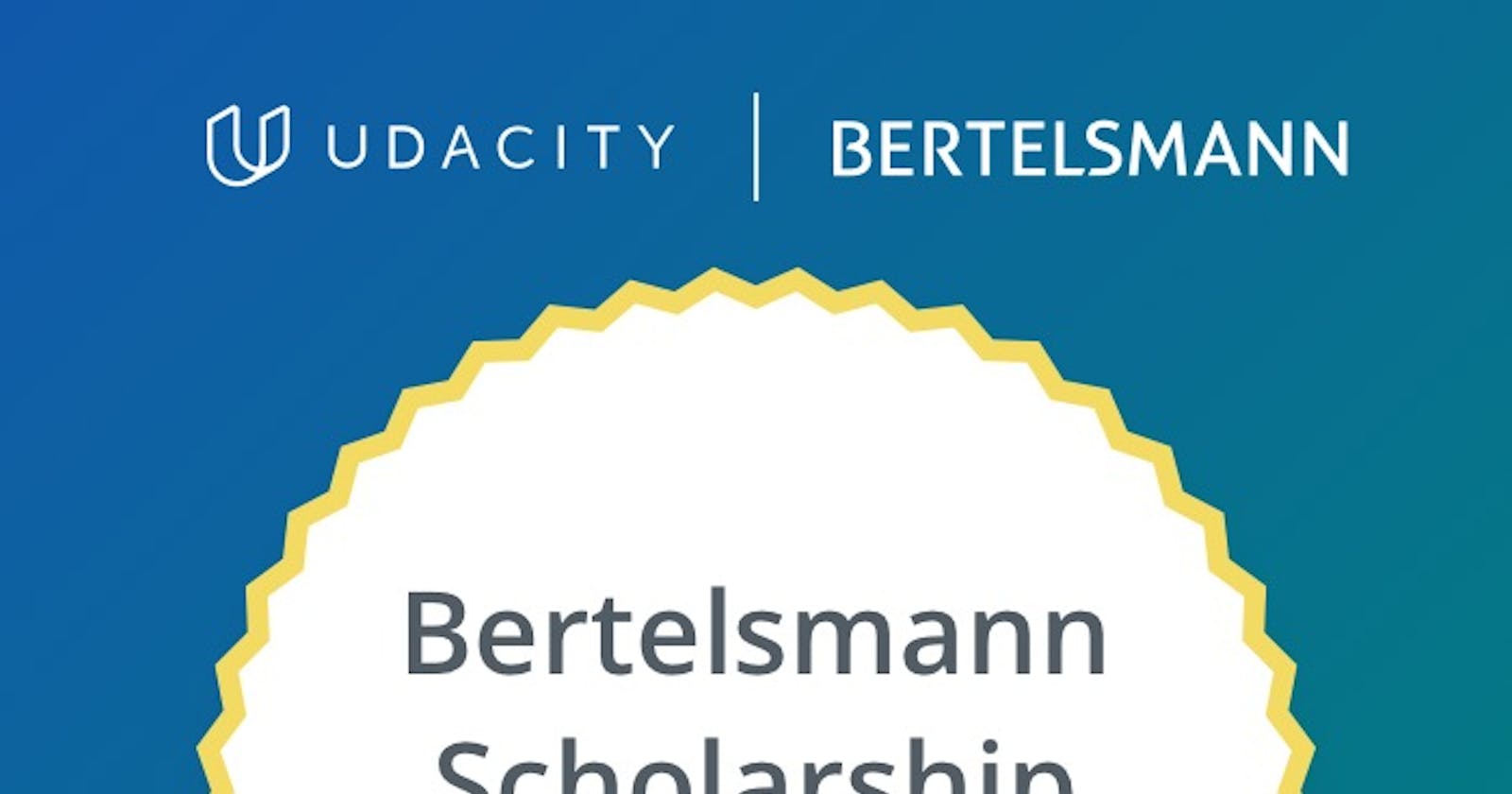 Getting Udacity Bertelsmann Scholarship !!