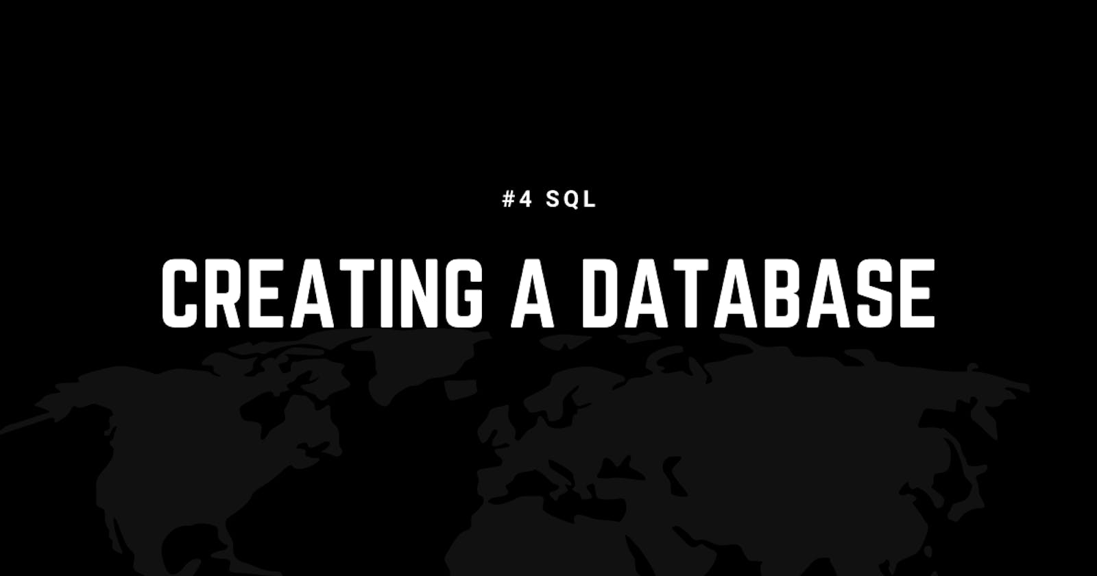#4 SQL -> Creating your first complex Database