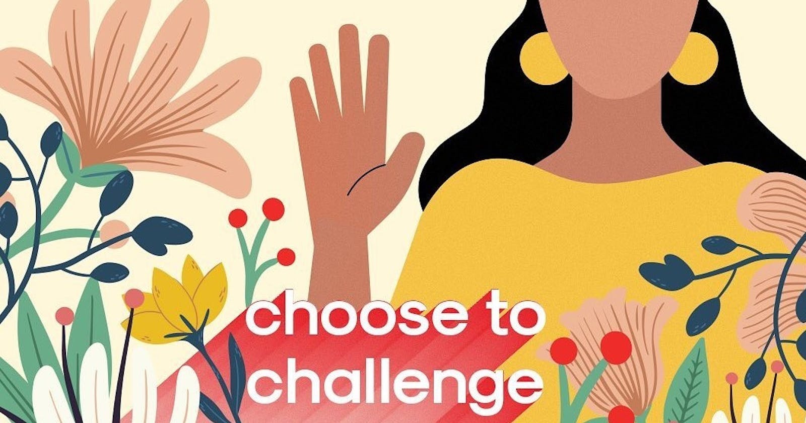 #ChooseToChallenge: Women Rising - The Unseen Barriers