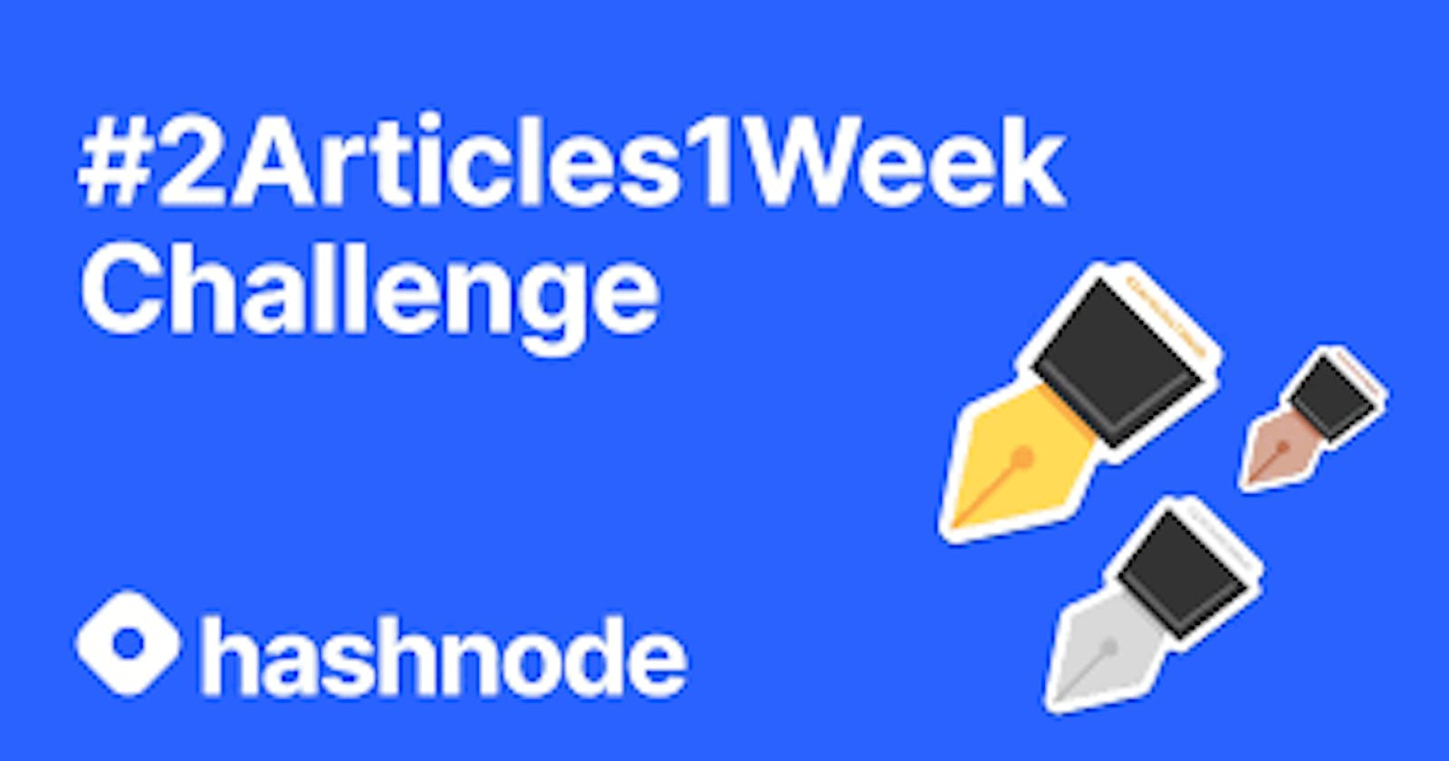 Hashnode's 2Articles1Week Challenge