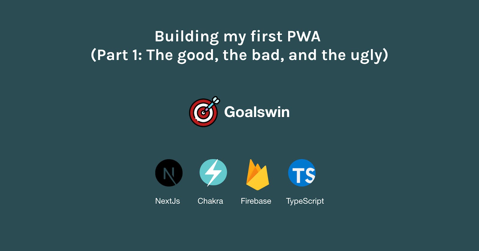 Building my first PWA with Next.js, ChakraUI, Typescript, Firebase, and Web Workers (Intro: The good, the bad, and the ugly)