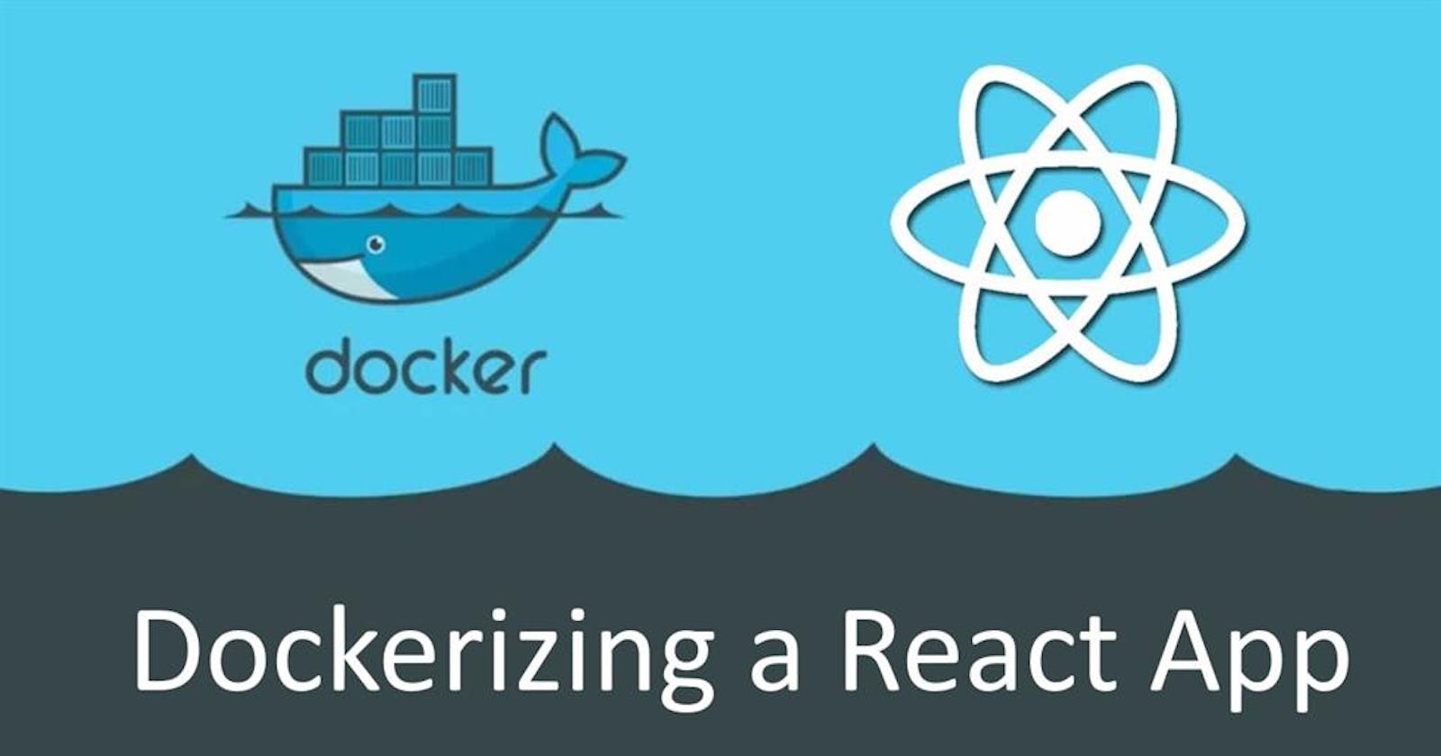 How to Dockerize React App in 5 simple steps?