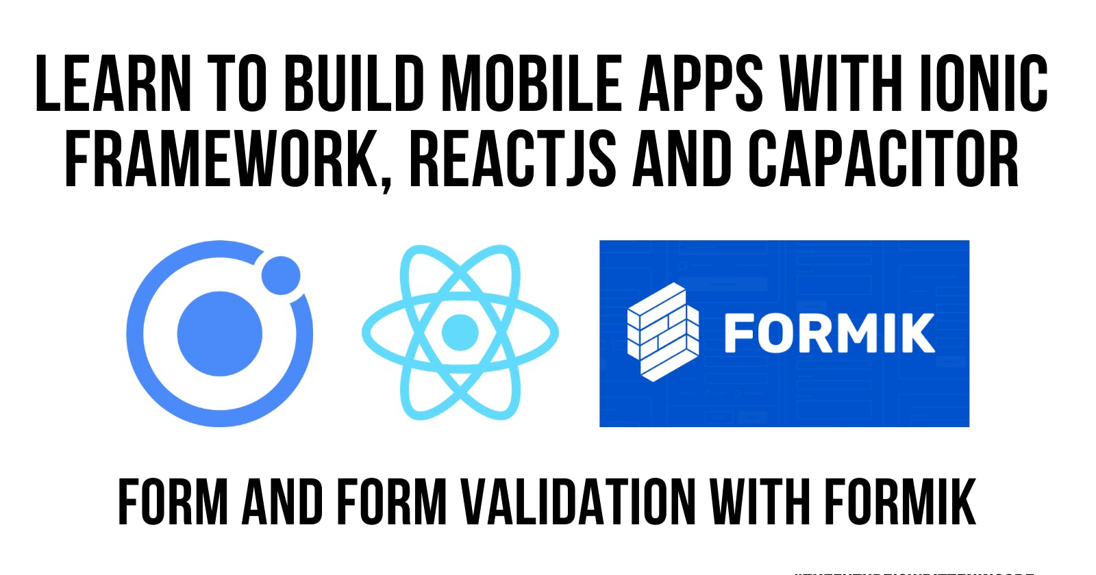 Ionic ReactJS Form Management & Validation With Formik
