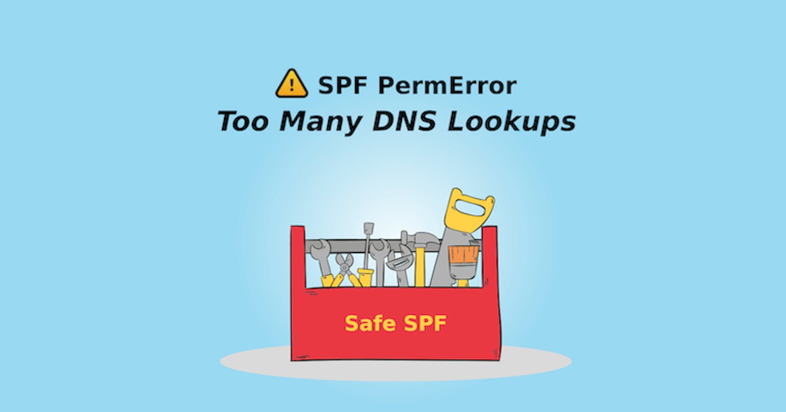How to fix SPF PermError: too many DNS lookups