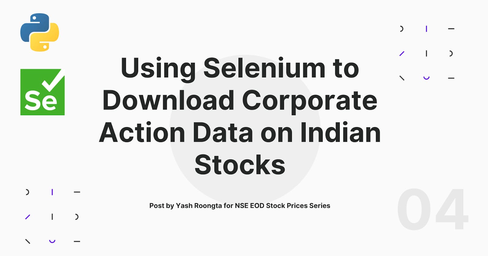 Using Selenium to Download Corporate Action Data on Indian Stocks